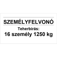 Öntapadós fólia - Terhelési tábla: 1250 kg, 16 személy személyfelvonó