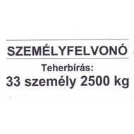Öntapadós fólia - Terhelési tábla: 2500 kg, 33 személy személyfelvonó